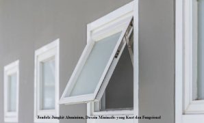 Jendela Jungkit Aluminium, Desain Minimalis yang Kuat dan Fungsional Jendela Jungkit Aluminium